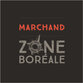 Zone Boréale - Marchand